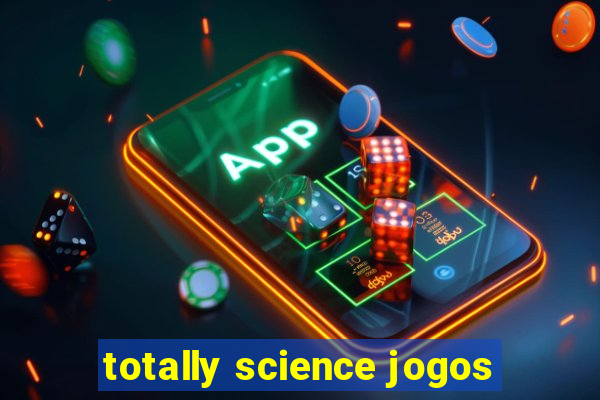 totally science jogos